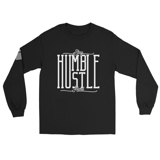 Stay Humble Hustle Hard - Long Sleeve Shirt | TheShirtfather