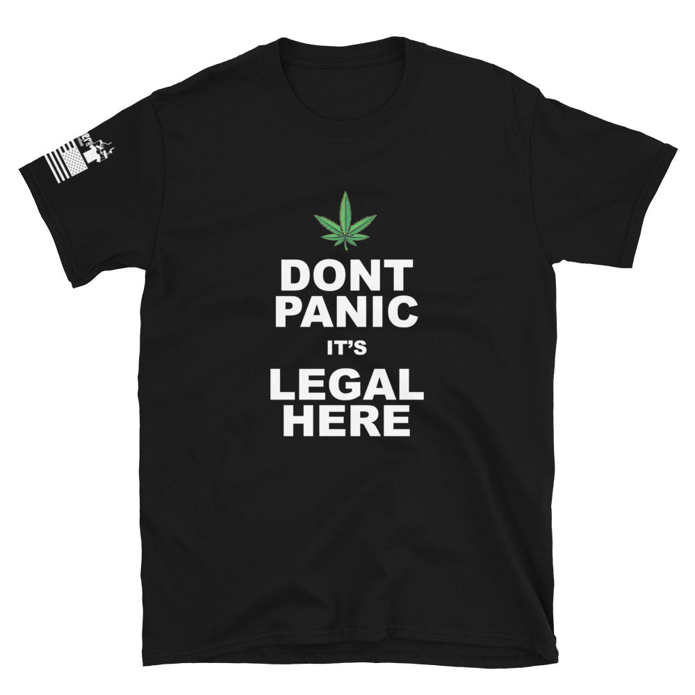 Don't panic it's legal here - Basic T-Shirt (unisex) | TheShirtfather