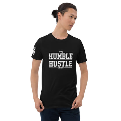 Stay Humble Hustle Hard (3) - Basic T-Shirt (unisex) | TheShirtfather