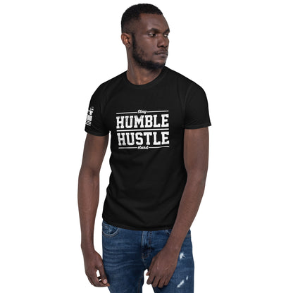 Stay Humble Hustle Hard (3) - Basic T-Shirt (unisex) | TheShirtfather