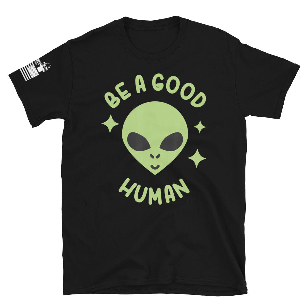 Be a good Human - Basic T-Shirt (unisex) | TheShirtfather