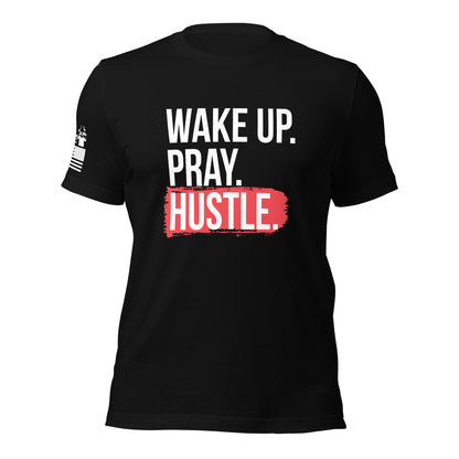 Wake up, Pray, Hustle - Premium T-Shirt (unisex) | TheShirtfather