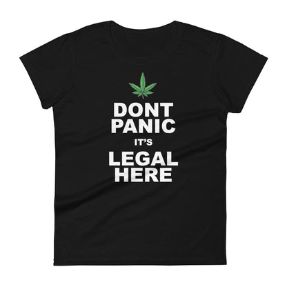 Don't panic it's legal here - Women's T-Shirt | TheShirtfather