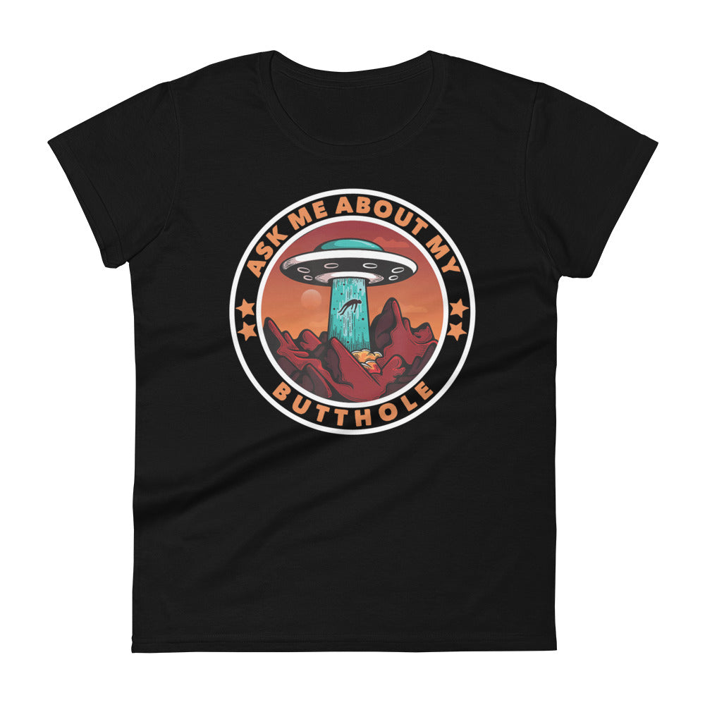 Ask me about my Butthole - Women's T-Shirt | TheShirtfather